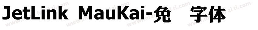 JetLink MauKai字体转换